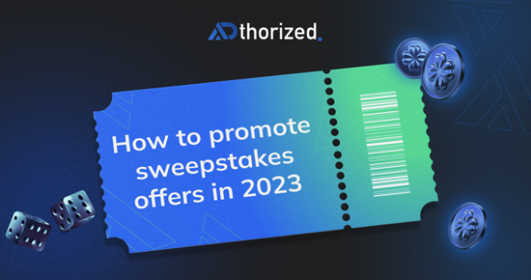How to Promote Sweepstakes Offers in 2023