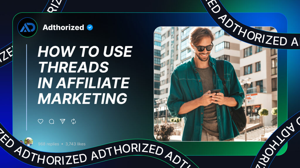 How to Use Threads in Affiliate Marketing