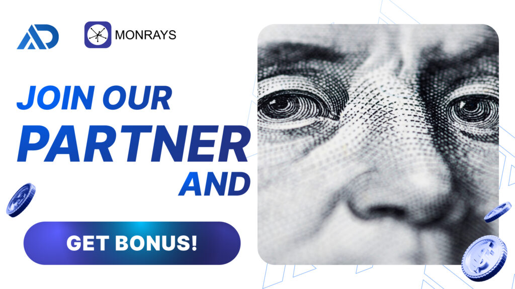 Join our partner MonRays and get bonus!